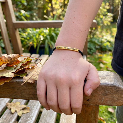 Don't Let The Hard Days Win – Daily Reminder Bracelet