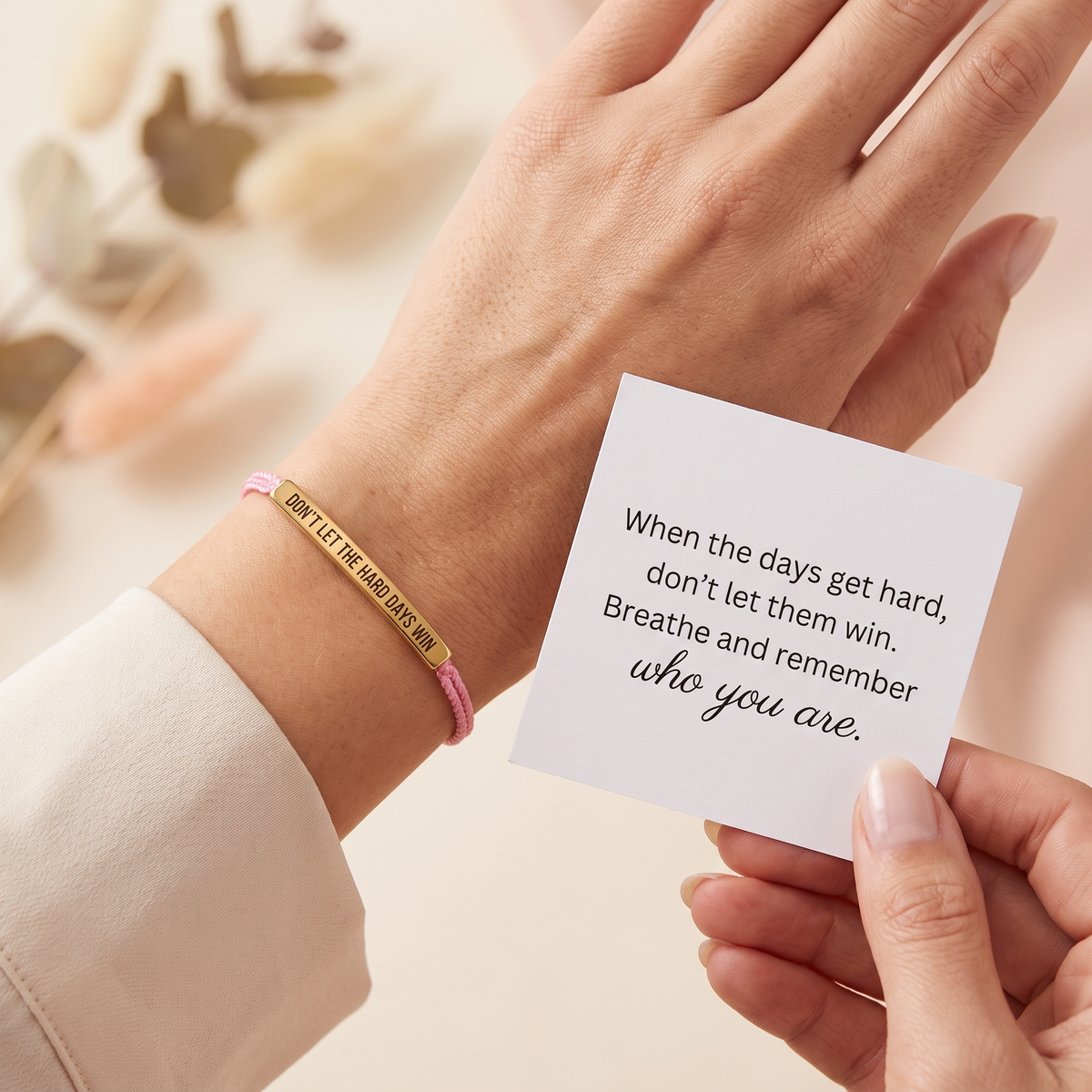 Don't Let The Hard Days Win – Daily Reminder Bracelet