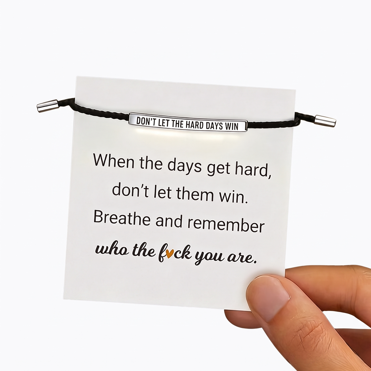 Don't Let The Hard Days Win – Daily Reminder Bracelet
