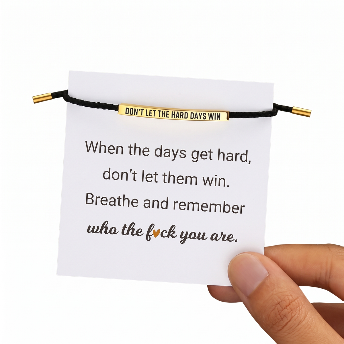 Don't Let The Hard Days Win – Daily Reminder Bracelet